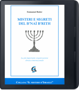 Misteri e segreti del B’naï B’rith La più grande organizzazione ebraica internazionale (e-pub)